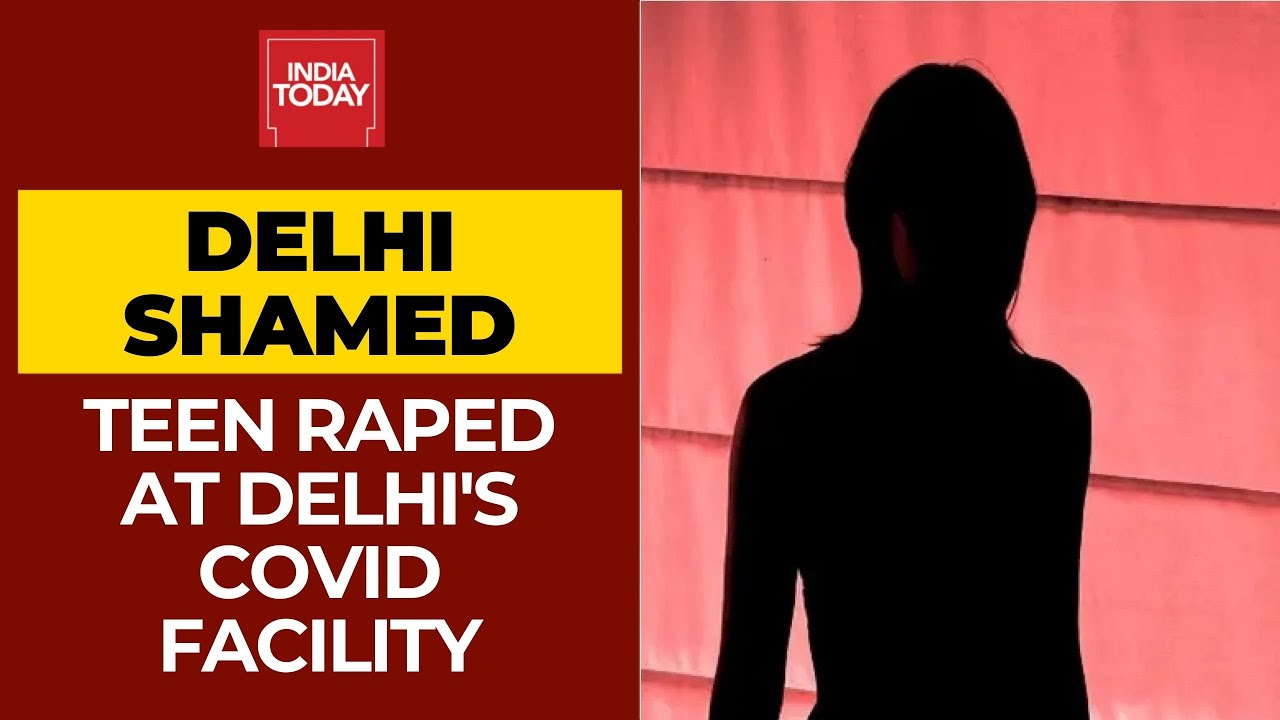 SHOCKING: Minor Covid-19 Patient Raped At India’s Biggest Covid-19 Facility In Delhi