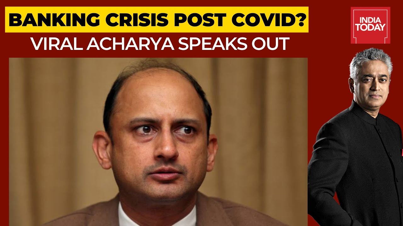 Will Choked Credit Flow Trigger Banking Crisis In Post-Covid Economy? Viral Acharya Speaks Out