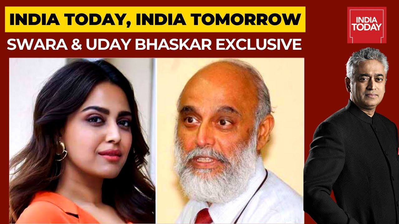 Swara Bhaskar & Uday Bhaskar In Conversation | India Today India Tomorrow