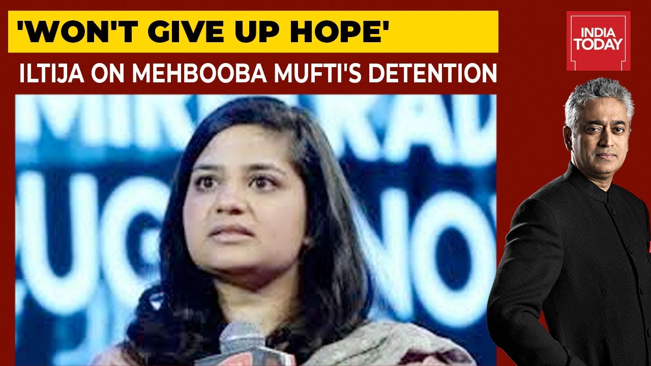 Mehbooba Mufti’s Daughter Iltija Speaks On Detention, Article 370,Kashmir Situation