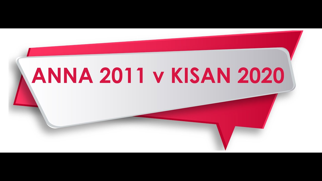 Anna 2011 v Kisan 2020