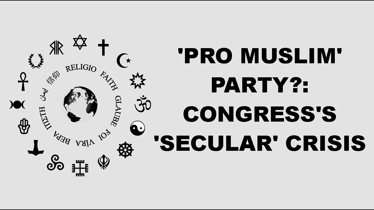 ‘Pro Muslim’ Party?: Congress’s ‘Secular’ Crisis