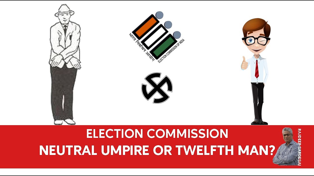 Election Commission: Neutral Umpire or Twelfth Man?