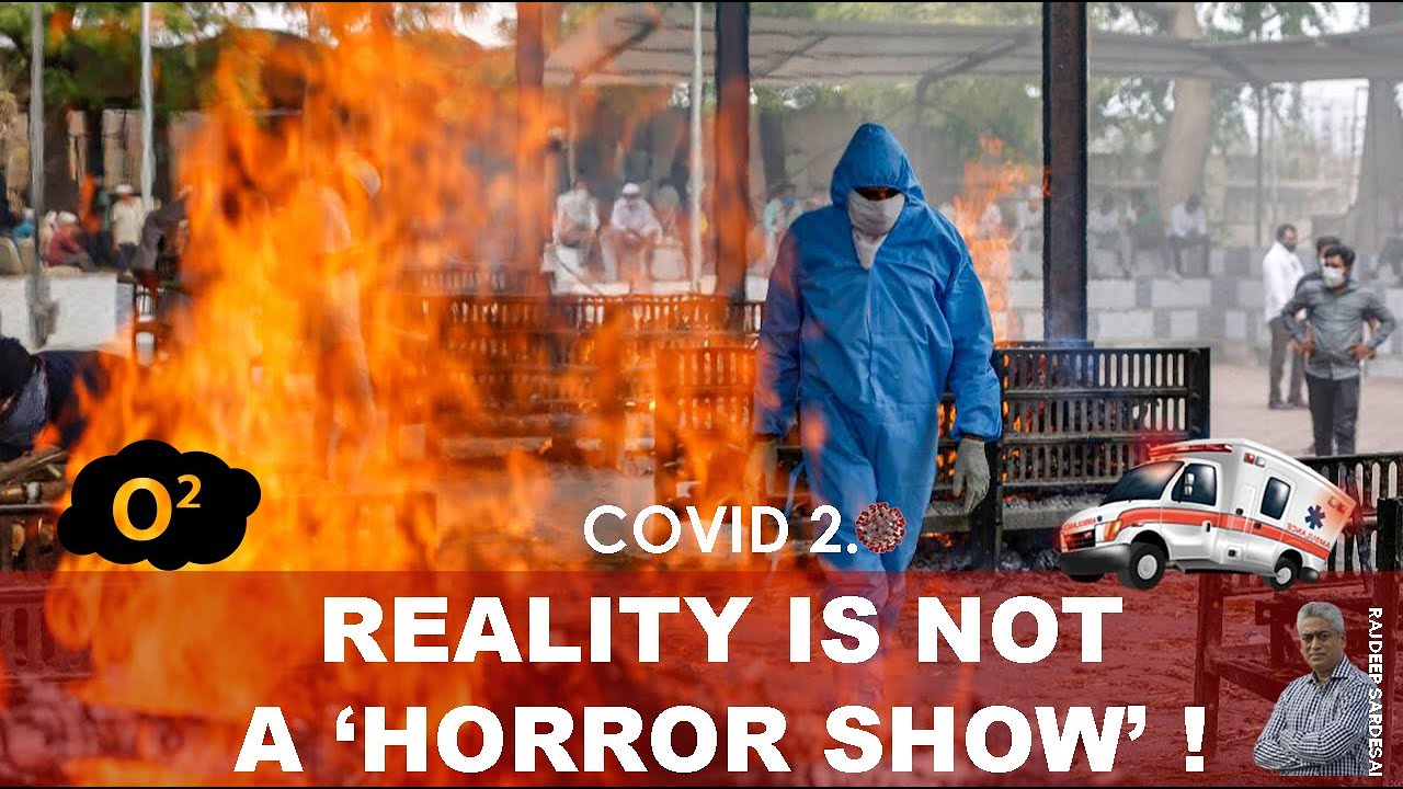 COVID 2 0 : Reality is not a ‘HORROR SHOW’ !