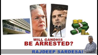 Will Gandhis be arrested?