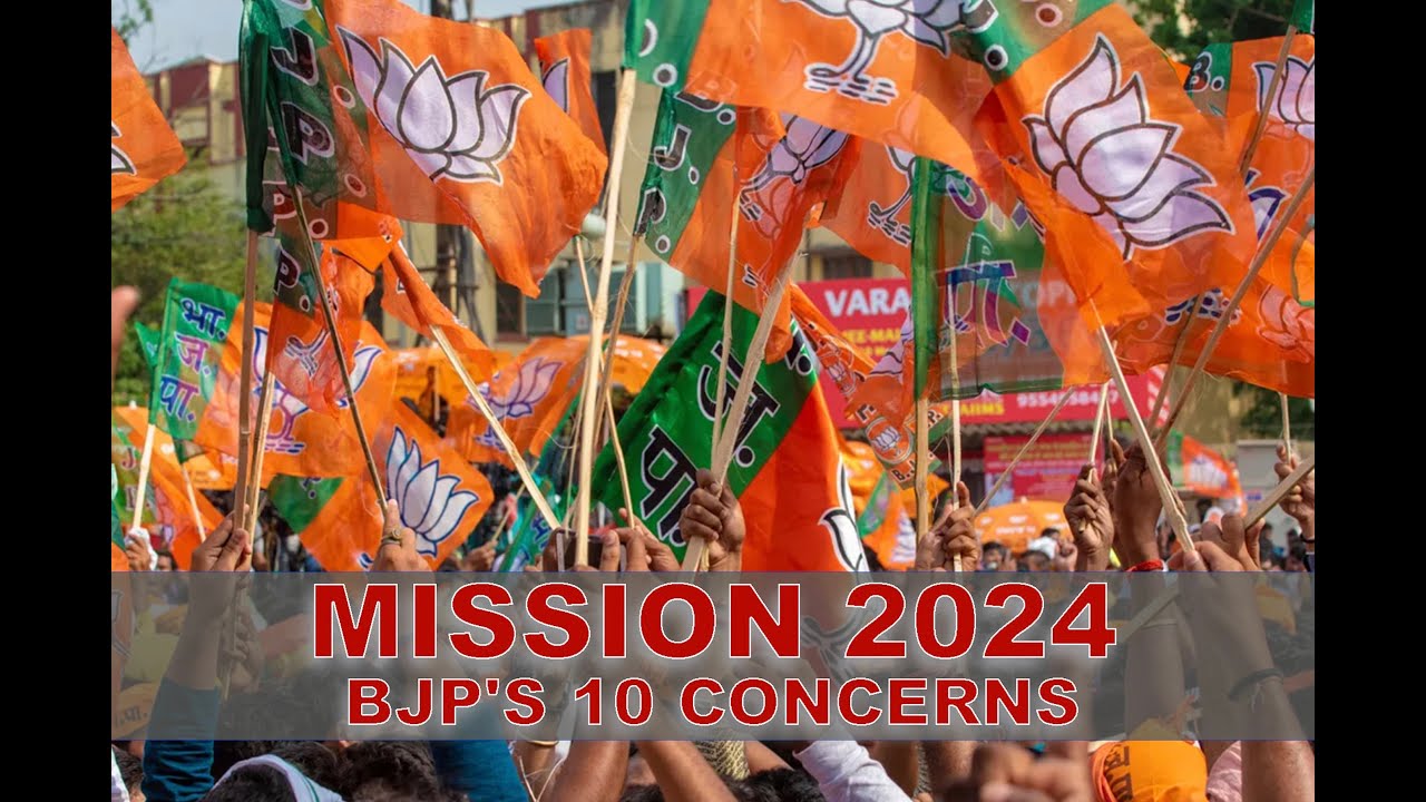 Mission 2024 BJP’s 10 Concerns