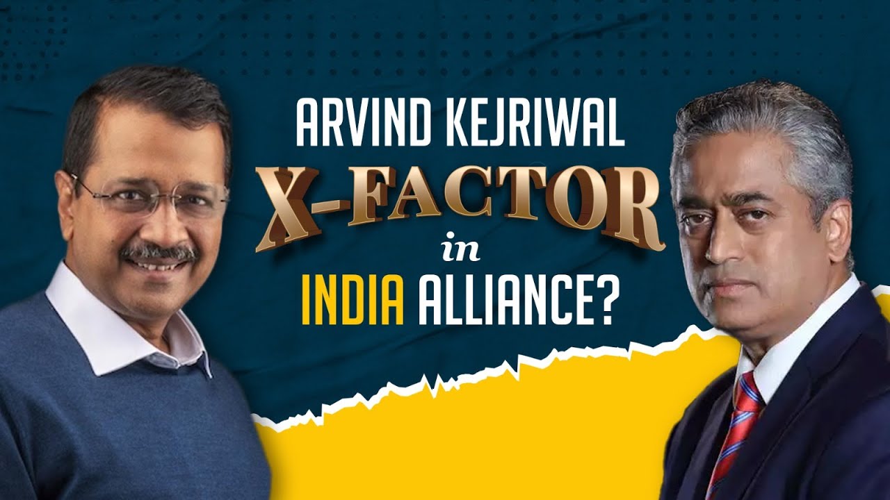 Arvind Kejriwal, an X factor in INDIA alliance? | Rajdeep Sardesai | Preeti Choudhary | India Today