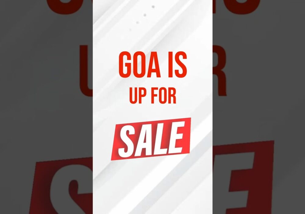 Goa is Up for Sale! Will Modi govt act? #shorts